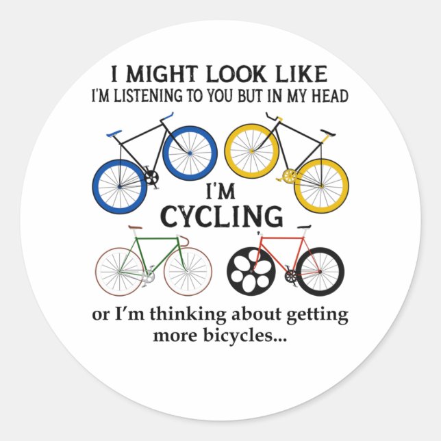 Pegatina Redonda Ciclismo Podría Parecer Que Te Escucho (Anverso)