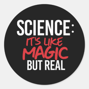 Pegatina Redonda Ciencia: Es como la magia pero real