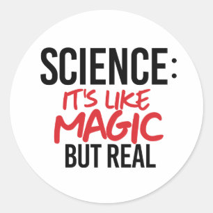 Pegatina Redonda Ciencia: Es como la magia pero real