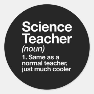 Pegatina Redonda Ciencia Teacher Definition Fun Ck To School First