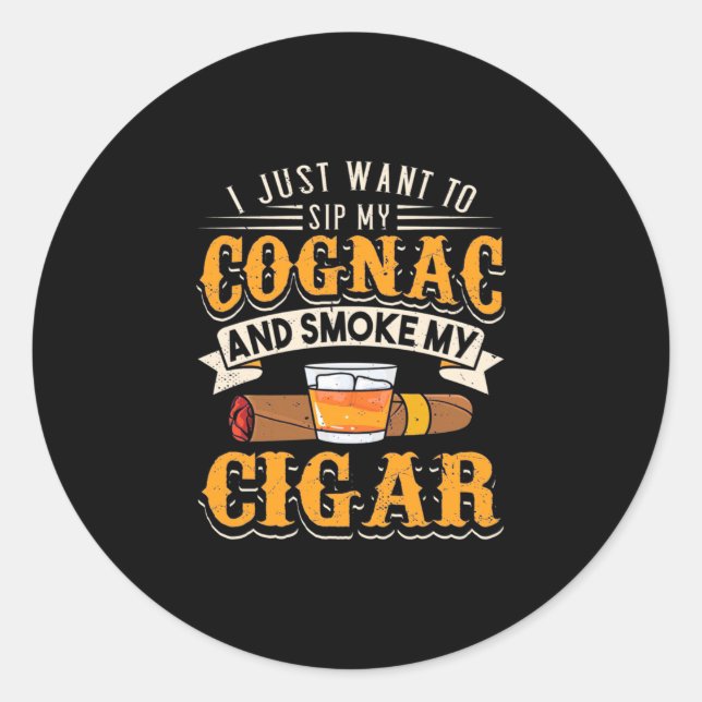 Pegatina Redonda Cigar Lover | My Cognac And Smoke My Cigar (Anverso)