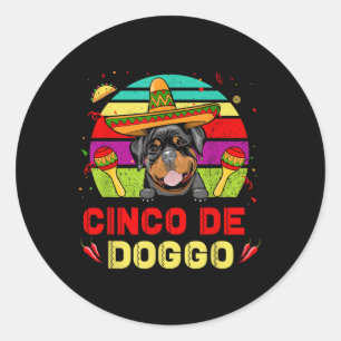 Pegatina Redonda Cinco De Doggo Rottweiler Perro Para Cinco De Mayo