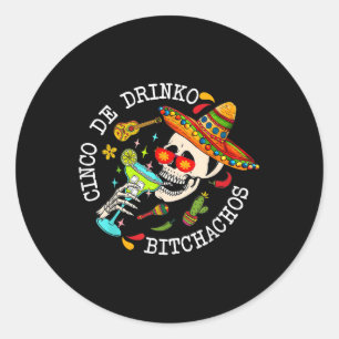 Pegatina Redonda Cinco De Drinko Achos Mexicano Cinco De Mayo Drink