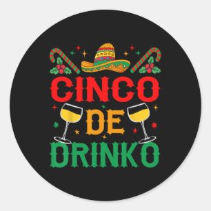 Pegatina Redonda Cinco De Drinko Cinco De Mayo Funny