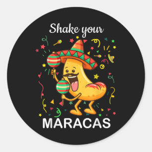 Pegatina Redonda Cinco De Mayo Agitan Tus Maracas Nachos Mexicanos