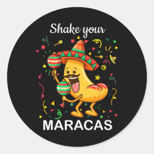 Pegatina Redonda Cinco De Mayo Agitan Tus Maracas Nachos Mexicanos