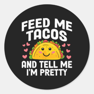 Pegatina Redonda Cinco De Mayo Feed Me Tacos Dime Que Soy Bonito Ta