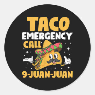 Pegatina Redonda Cinco De Mayo Taco Llamada De Emergencia 9 Juan Ci