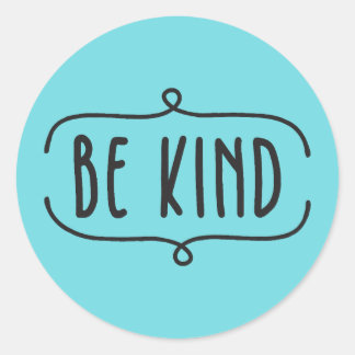 Pegatina Redonda Cita de Be Kind