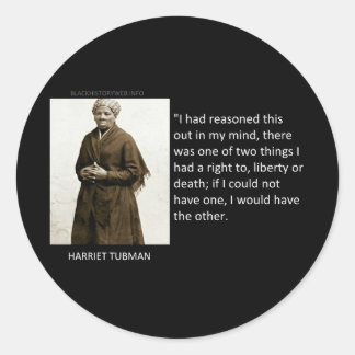 Pegatina Redonda Cita de Harriet Tubman