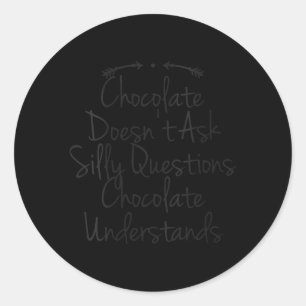 Pegatina Redonda Cita de humor de mujeres Papá el chocolate diverti