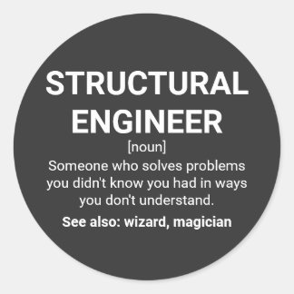 Pegatina Redonda Cita de humor sobre definición de ingeniero estruc