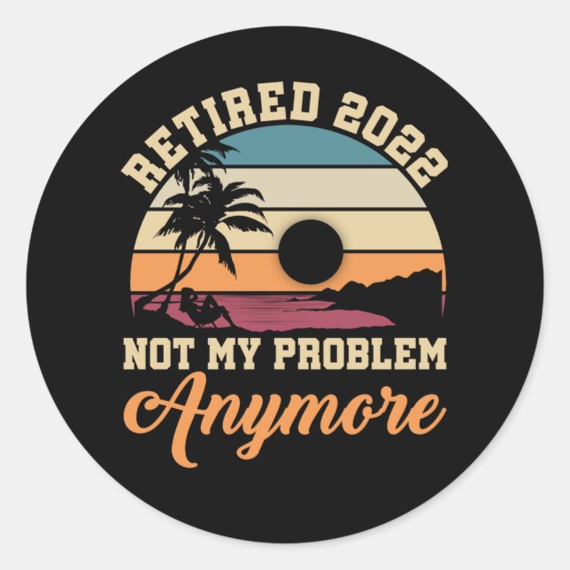 Pegatina Redonda Cita de jubilación divertida 2022 Hombres mujeres  (Anverso)
