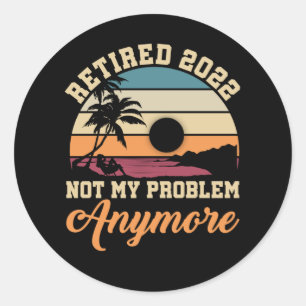 Pegatina Redonda Cita de jubilación divertida 2022 Hombres mujeres 