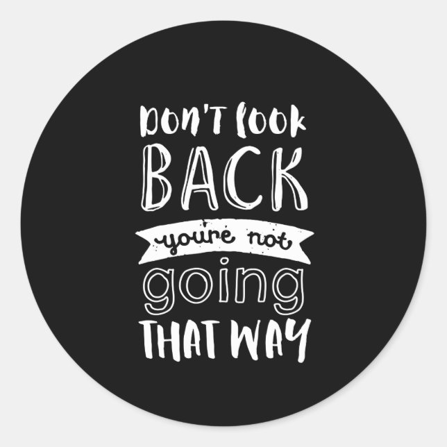 Pegatina Redonda Cita de motivación inspiradora no se retracta (Anverso)