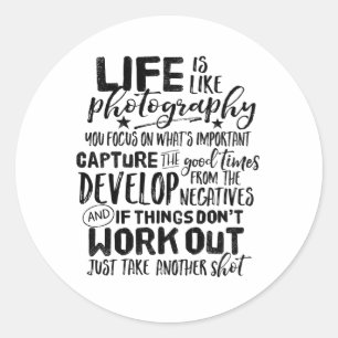 Pegatina Redonda Cita de vida inspiradora Fotografía Fotógrafo