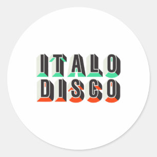 Pegatina Redonda Cita del amante de la música retro Italo Disco Dan