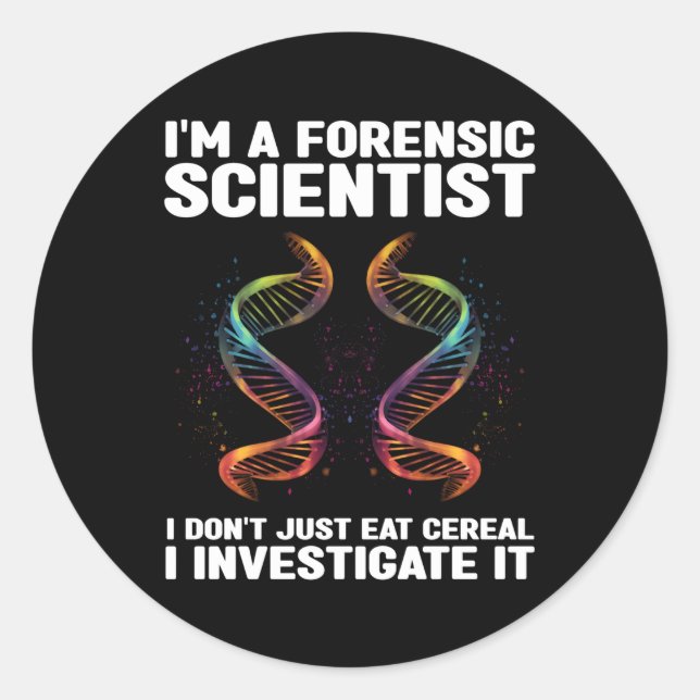 Pegatina Redonda Cita Del Investigador De Ciencia Forense Para El F (Anverso)