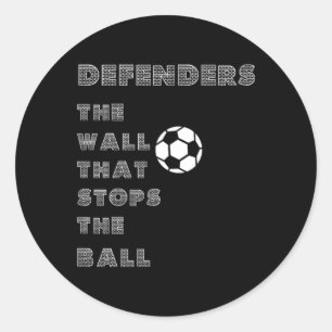 Pegatina Redonda Cita Divertida de Fútbol - Muro de Defensores que