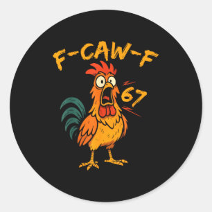 Pegatina Redonda Cita divertida de humor de pollo F-caw-f Gallo Sei