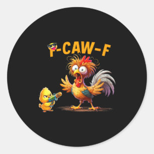 Pegatina Redonda Cita Divertida de Humor de Pollo Gallo Meme Caw F 