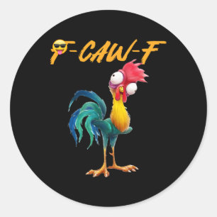 Pegatina Redonda Cita Divertida de Humor de Pollo Gallo Meme Caw F