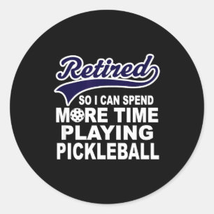 Pegatina Redonda Cita divertida de jubilación de pickleball