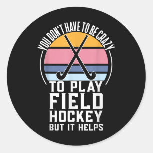 Pegatina Redonda Cita divertida del equipo de hockey sobre hierba p