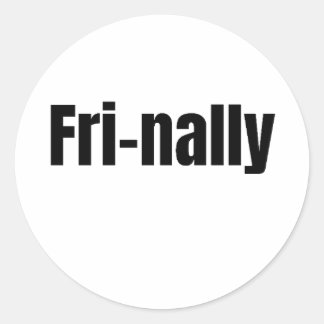 Pegatina Redonda Cita Divertida del Viernes Fri-Nally