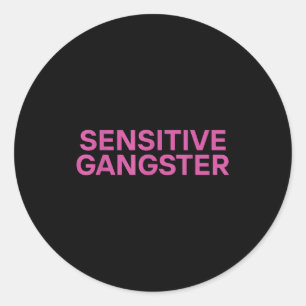 Pegatina Redonda Cita divertida irónica de gánster sensible