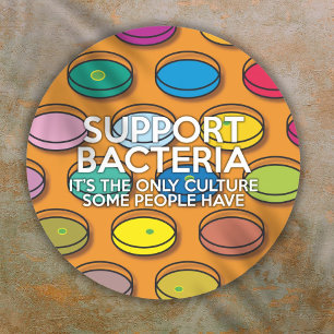 PEGATINA REDONDA CITA FAMOSA DE CIENCIA QUE APOYA A LAS BACTERIAS