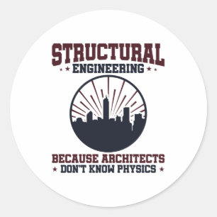 Pegatina Redonda Cita Física divertida de ingeniero estructural