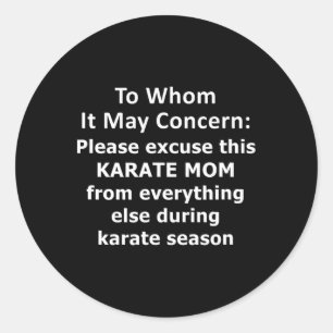 Pegatina Redonda Cita graciosa de mamá de Karate. Carta de ausencia
