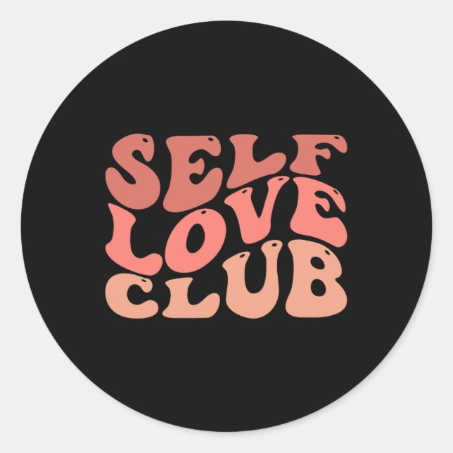 Pegatina Redonda Cita Inspiradora de Love Club Self Love (Anverso)