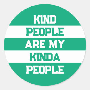 Pegatina Redonda Cita Inspiradora - Gente Amable Mi Gente