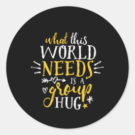 Pegatina Redonda Cita inspiradora Grupo Mundial de la Paz abrazo no