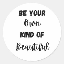 Pegatina Redonda Cita motivacional: Sé tu propio tipo de hermosa