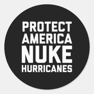 Pegatina Redonda Cita patriótica proteger América Nuke Huracanes