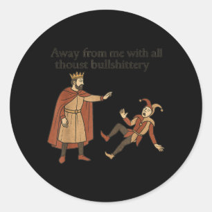 Pegatina Redonda Cita sarcástica de humor medieval Cita divertida d