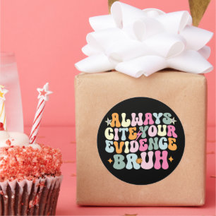 Pegatina Redonda Cita siempre tu evidencia bruta profesora de inglé