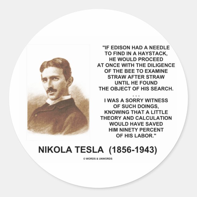 Pegatina Redonda Cita teórica de Nikola Tesla Edison Needle Haystac (Anverso)