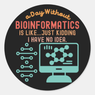 Pegatina Redonda Citas de bioinformática, dichos de bioinformática4