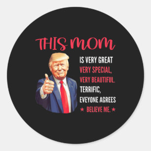 Pegatina Redonda Citas Divertidas de Trump Día de la Madre Esta Mam