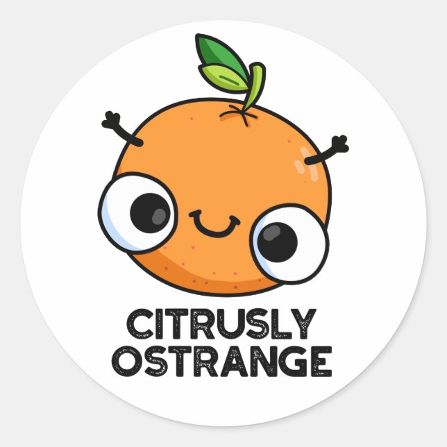 Pegatina Redonda Cítrusamente extraño gracioso Naranja Pun (Anverso)