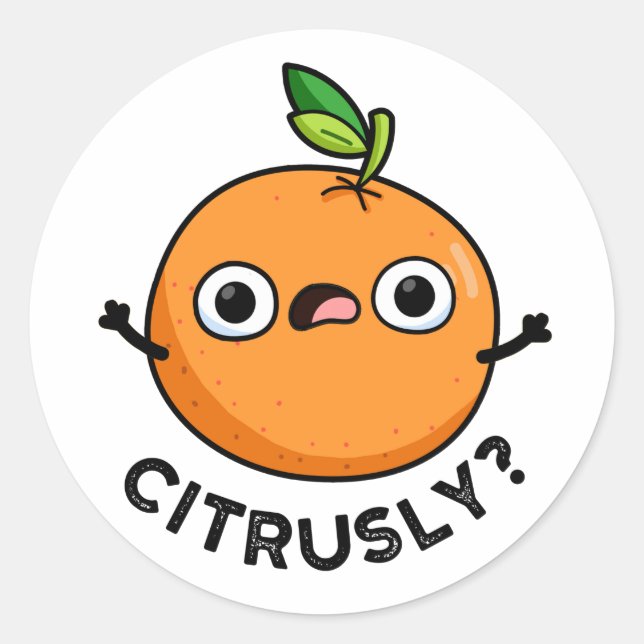Pegatina Redonda Citrusamente gracioso Naranja serio Pun (Anverso)