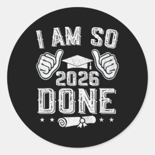 Pegatina Redonda Cl de 2026 Estoy tan listo Graduación de último añ