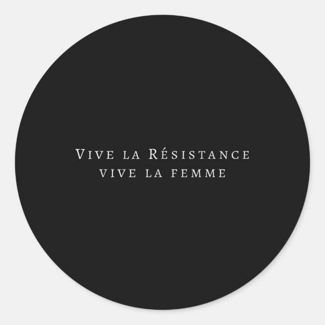 Pegatina Redonda Clic Vive La Résistance Vive La Femme (Anverso)