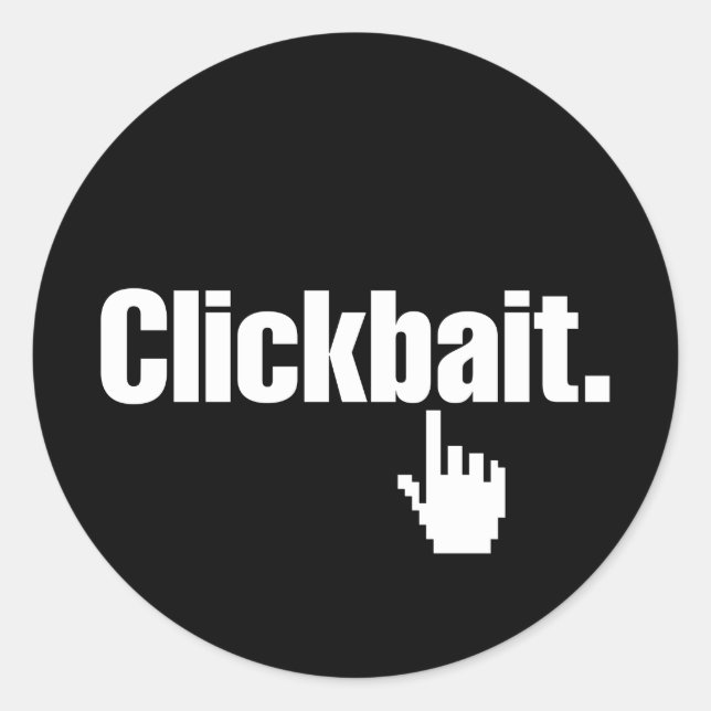 Pegatina Redonda Clickbait. (Anverso)