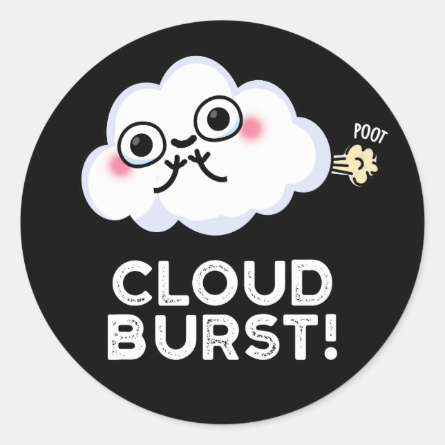 Pegatina Redonda Cloud Burst Funny Cloud Fart Pun Dark BG (Anverso)