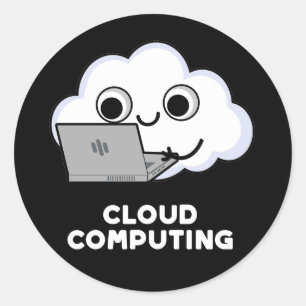 Pegatina Redonda Cloud Computing Computer Weather Pun Dark BG